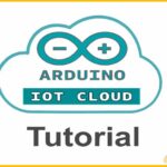 Arduino IoT Cloud tutorial