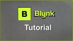 Blynk IoT platform tutorial